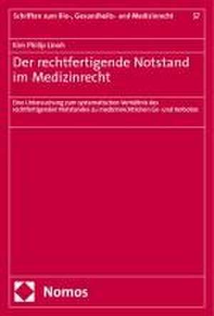 Der rechtfertigende Notstand im Medizinrecht de Kim Philip Linoh