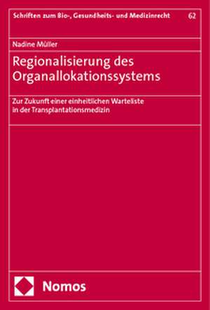 Regionalisierung des Organallokationssystems de Nadine Müller