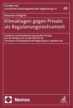 Klimaklagen gegen Private als Regulierungsinstrument de Alexander Hellgardt