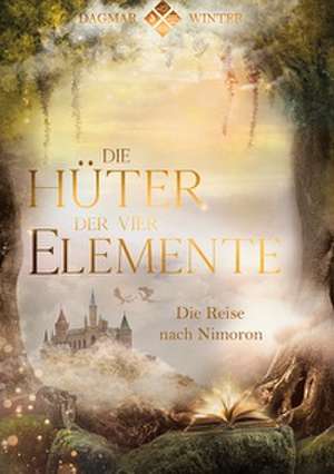 Die Hüter der vier Elemente Band 1 de Dagmar Winter