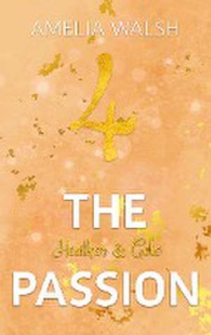 Walsh, A: 4 the passion