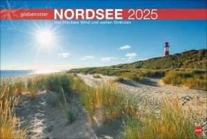 Nordsee Globetrotter Kalender 2025 - Von frischem Wind und weiten Stränden de Heye