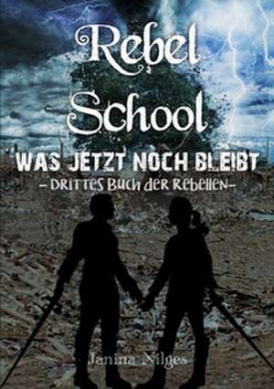 Rebel School de Janina Nilges