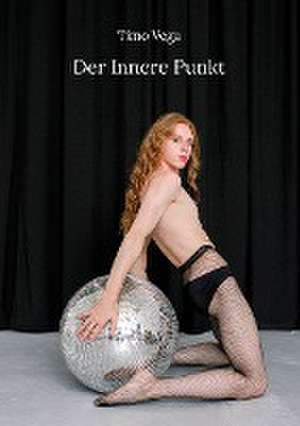 Der Innere Punkt de Timo Vega