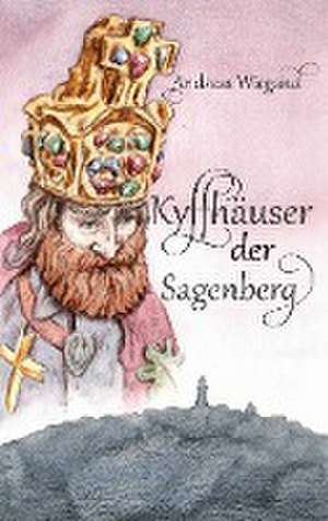 Kyffhäuser der Sagenberg de Andreas Wiegand
