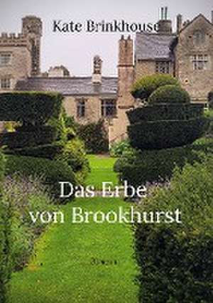 Das Erbe von Brookhurst de Kate Brinkhouse