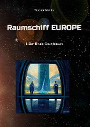 Raumschiff EUROPE de Thorsten Reimnitz