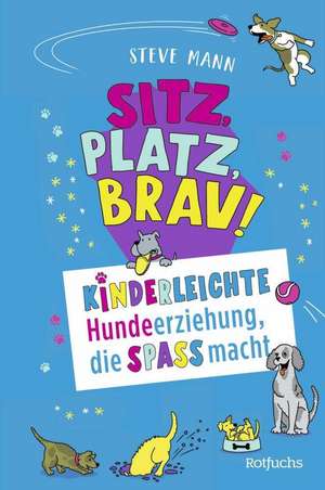 Sitz, Platz, Brav! de Steve Mann