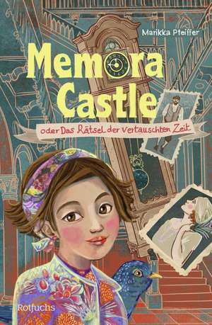 Memora Castle oder Das Rätsel der vertauschten Zeit de Marikka Pfeiffer