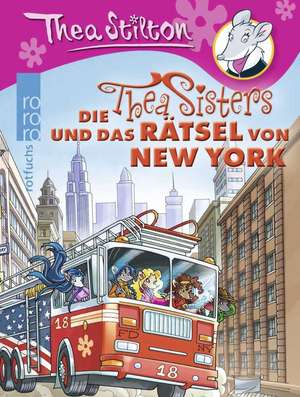 Die Thea Sisters und das Rätsel von New York de Thea Stilton