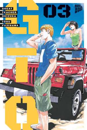 GTO: Great Teacher Onizuka 3 de Tôru Fujisawa