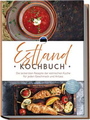 Estland Kochbuch de Leena Rebane