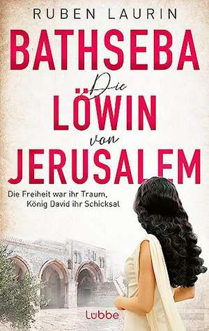 Die Löwin von Jerusalem de Ruben Laurin