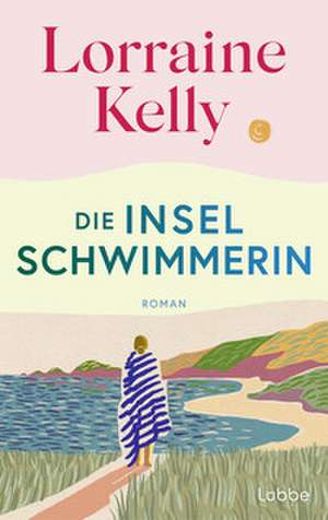 Die Inselschwimmerin de Lorraine Kelly