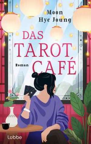 Das Tarot Café de Moon Hye Joung