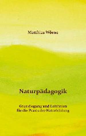 Naturpädagogik de Matthias Wörne