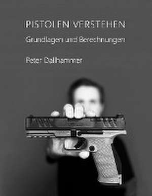 Pistolen verstehen de Peter Dallhammer