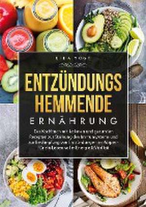 Entzündungshemmende Ernährung de Nina Vogt