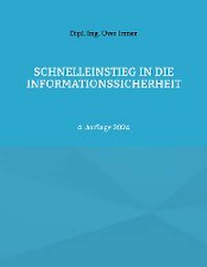 Schnelleinstieg in die Informationssicherheit de Uwe Irmer