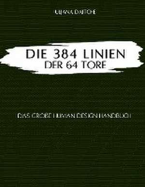 Die 384 Linien der 64 Tore de Uljana Daitche