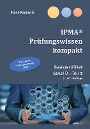 IPMA® Prüfungswissen kompakt de Frank Pannwitz