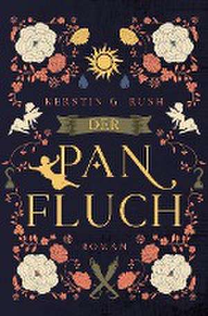 Der Panfluch de Kerstin G. Rush