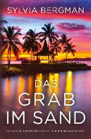 Das Grab im Sand de Sylvia Bergman