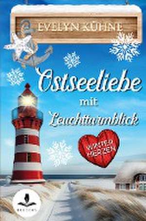 Ostseeliebe mit Leuchtturmblick: Winterherzen de Evelyn Kühne