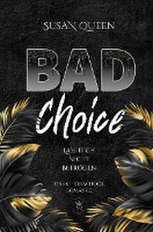 Bad Choice de Susan Queen