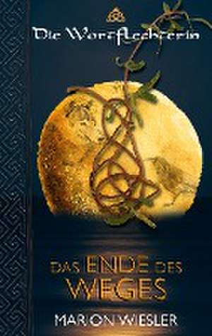 Das Ende des Weges de Marion Wiesler