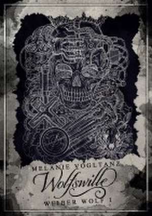 Wolfswille de Melanie Vogltanz