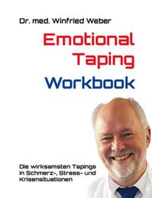 Emotional Taping Workbook de Winfried Weber