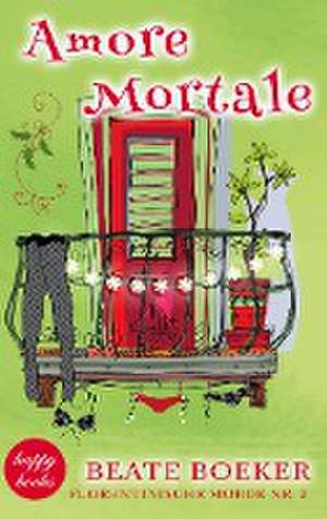 Amore Mortale de Beate Boeker