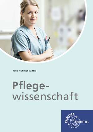 Pflegewissenschaft de Jana Hühmer-Wittig