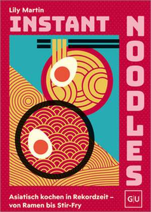 Instant Noodles de Lily Martin