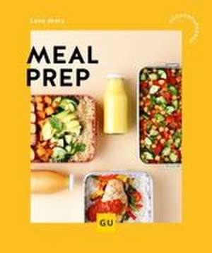 Meal Prep de Lena Merz