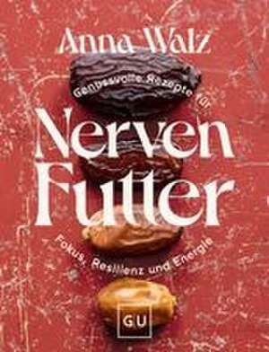 Nervenfutter de Anna Walz