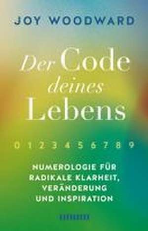 Der Code deines Lebens de Joy Woodward