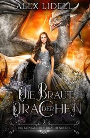 Die Braut der Drachen de Alex Lidell