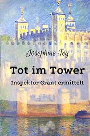 Tot im Tower de Josephine Tey