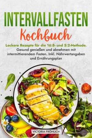 Intervallfasten Kochbuch de Victoria Fröhlich