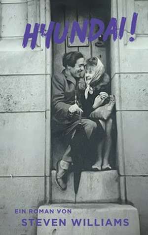 Hyundai! de Steven Williams