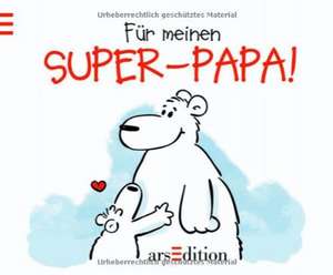 Für meinen Super-Papa! de Alexander Holzach