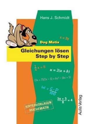 Dog Matix Gleichungen lösen Step by Step de Hans-J. Schmidt