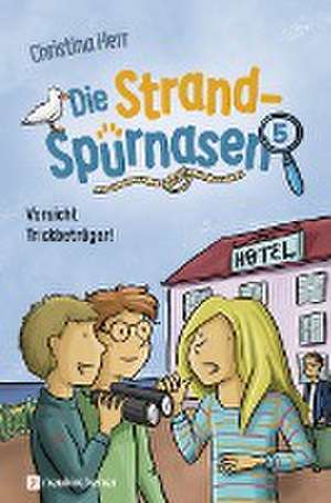 Die Strandspürnasen 5 - Vorsicht Trickbetrüger! de Christina Herr