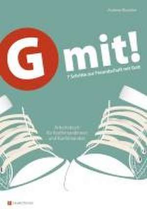 G mit! - Loseblatt-Ausgabe de Andreas Blaschke