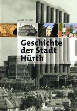 Die Geschichte der Stadt Hürth de Manfred Faust