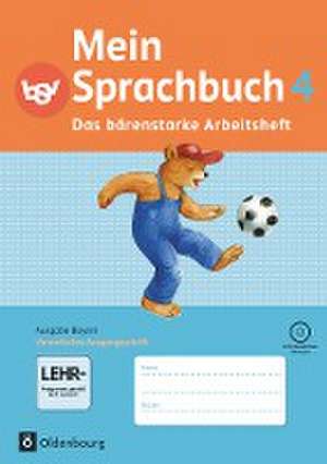 Mein Sprachbuch 4. Jahrgangsstufe. Das bärenstarke Arbeitsheft. Ausgabe Bayern de Sandra Duscher