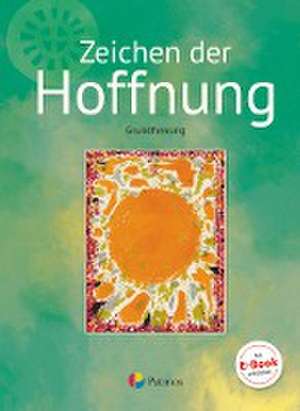 Religion Sekundarstufe I Band 3- Grundfassung - Zeichen der Hoffnung de Werner Trutwin