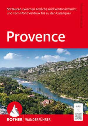 Provence, Rother Wanderführer de Thomas Rettstatt
